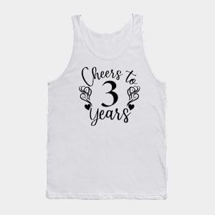 Cheers To 3 Years - 3rd Birthday - Anniversary Tank Top